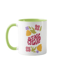 Stay Weird Floral Mug