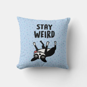 Stay Weird Funny Boston Terrier Dog Cushion