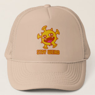 STAY WEIRD funny crazy creature surprise gift Trucker Hat