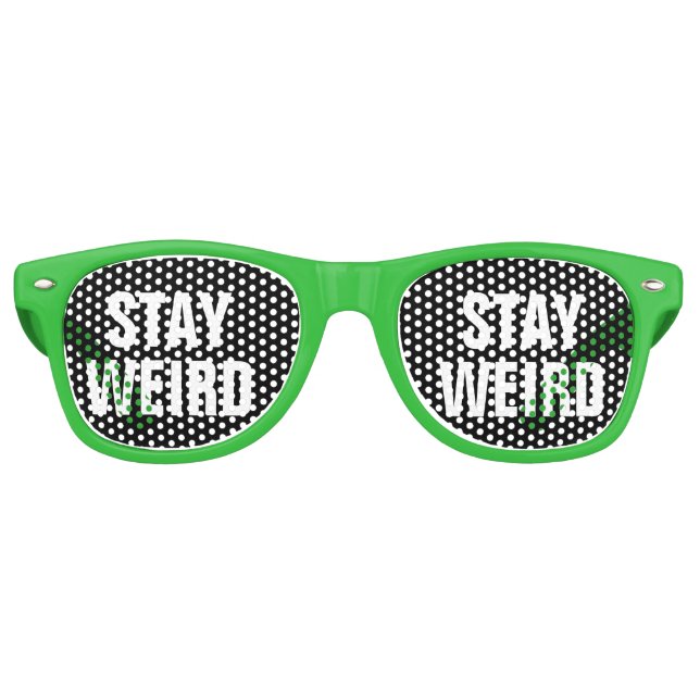 STAY WEIRD funny party shades cool sunglasses (Front)