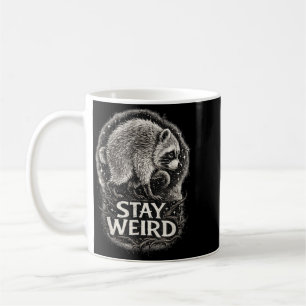 Stay Weird Funny Racoon Woodland Humour Animal Coffee Mug