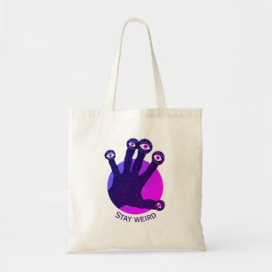 Stay Weird Funny Strange Creepy Tote Bag