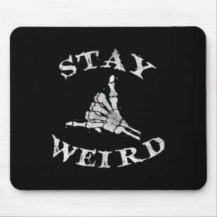 Stay Weird Gothic Skeleton Hand Shaka Mouse Pad