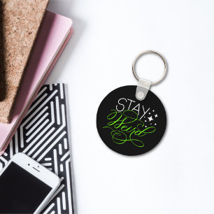 Stay Weird Introvert, Geek, Nerd Key Ring