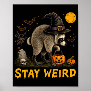Stay Weird Jimothy Seattle Racoon Halloween Poster