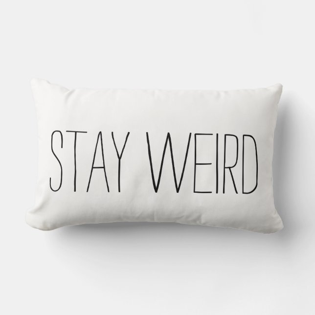 Stay Weird Pillow (Front)