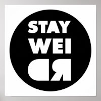 Stay Weird