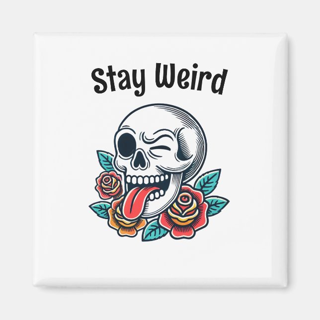 Stay Weird Retro Skull Magnet (Front)