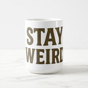 Stay Weird Retro Streetwear Coffee Mug