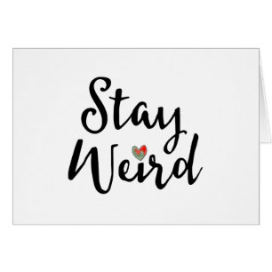 Stay Weird Script Typography with Abstract Heart