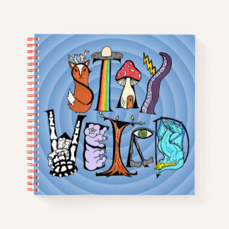 Stay Weird Sketchpad Notebook