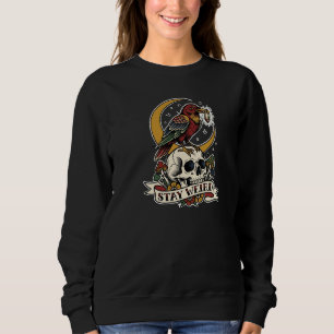 Stay Weird Three Eyed Crow Crystal Tattoo Flash My Sweatshirt