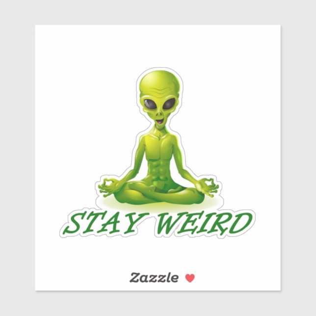 Stay weird with a zen green alien (Sheet)