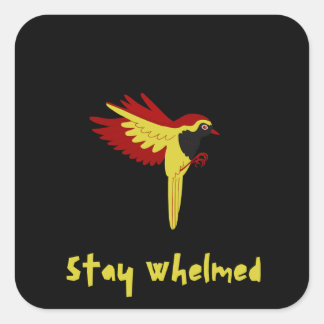 Stay Whelmed Square Sticker