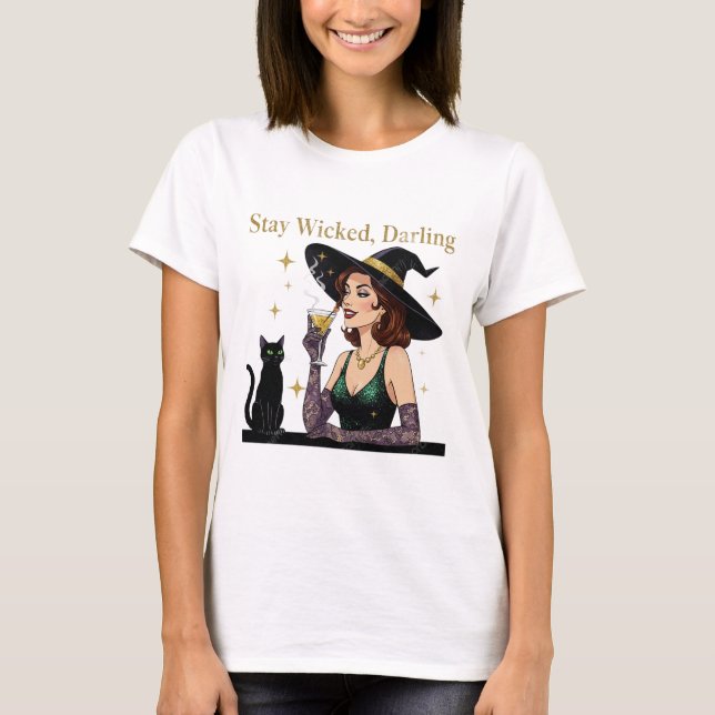 "Stay Wicked, Darling" Statement T-Shirt (Front)