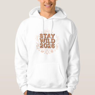 Stay Wild 2026 Desert Boho Hoodie