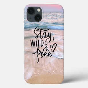 Stay Wild And Free   Beach Photography Quote iPhone 13 Case