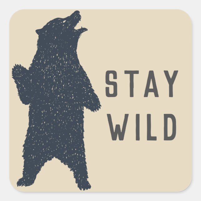 Stay Wild Bear Silhouette Square Sticker (Front)