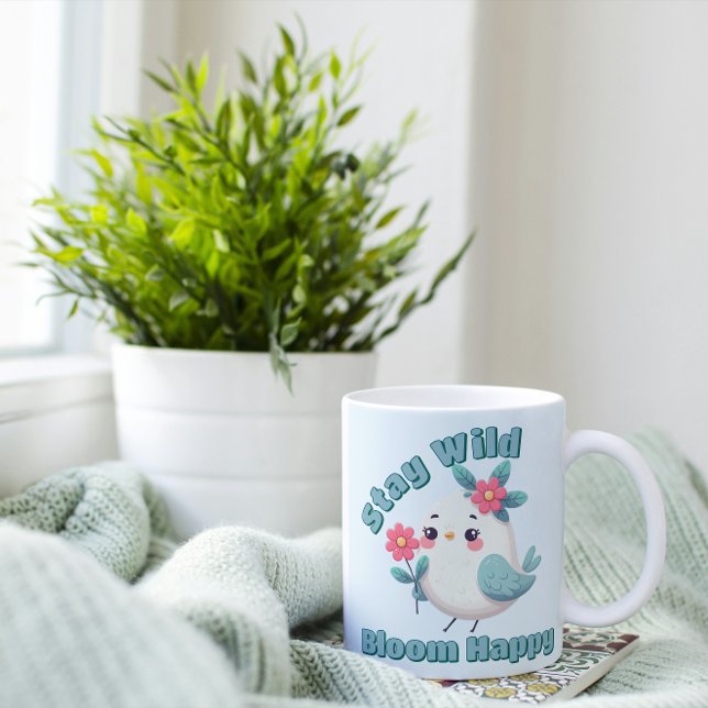 Stay Wild Bloom Happy Coffee Mug (Creator Uploaded)