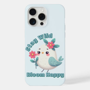 Stay Wild Bloom Happy iPhone 15 Pro Max Case