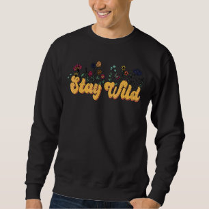 Stay Wild Boho Distressed Wildflowers Sweatshirt