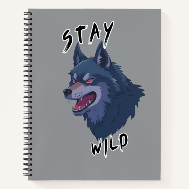 Stay Wild Bold Wolf Spirit Notebook (Front)