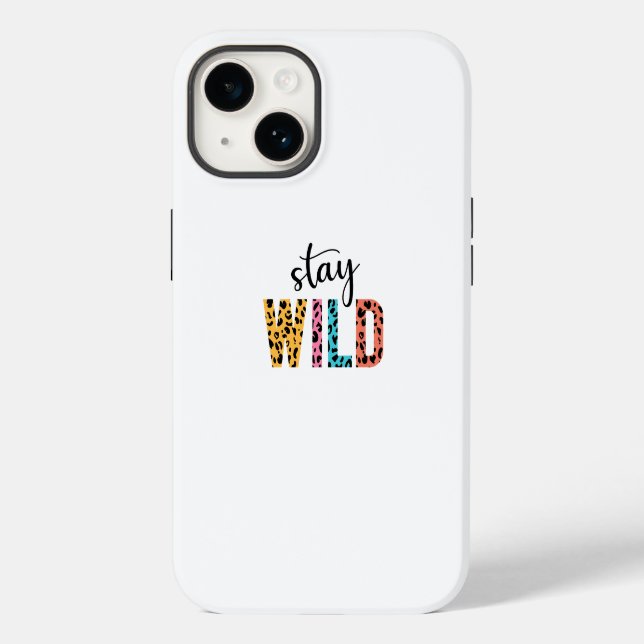 Stay Wild Case-Mate iPhone Case (Back)