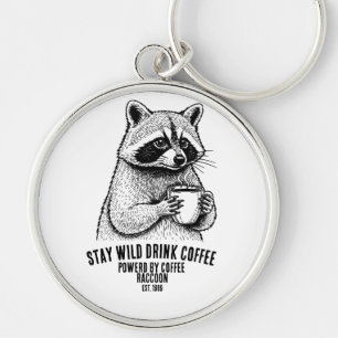 Stay Wild Drink Coffee Racoon Customisable Key Ring