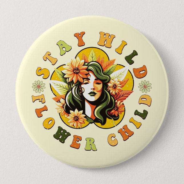 Stay Wild Flower Child  10 Cm Round Badge (Front)
