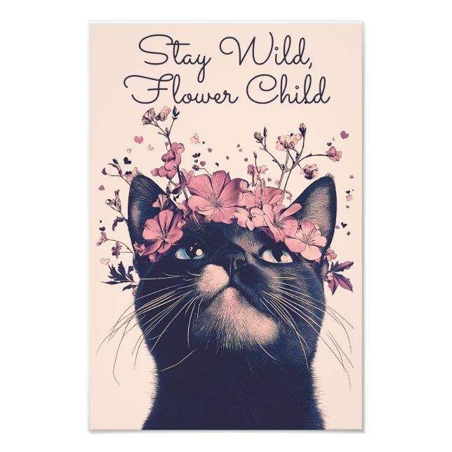 Stay Wild, Flower Child Cat Floral  Photo Print (Front)