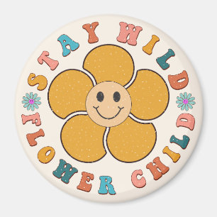 Stay Wild Flower Child  Magnet