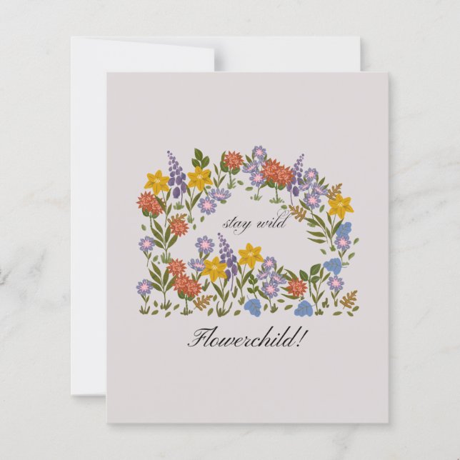 Stay wild flowerchild! (Front)