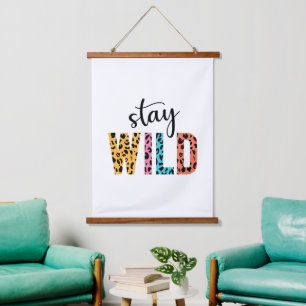 Stay Wild Hanging Tapestry