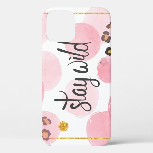 Stay wild, leopard print, pink circles Case-Mate iPhone case (Back)