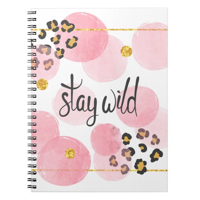 Stay wild, leopard print, pink circles notebook (Front)