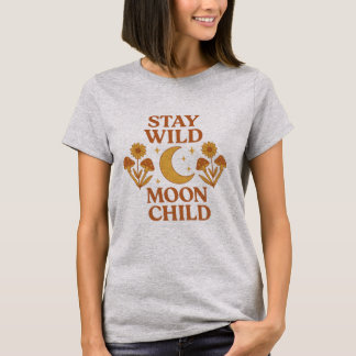 Stay Wild Moon Child Boho Retro T-Shirt
