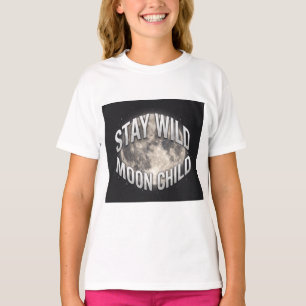 Stay Wild Moon Child Celestial Full Moon T-Shirt