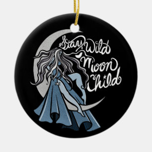 Stay Wild Moon Child Ceramic Ornament