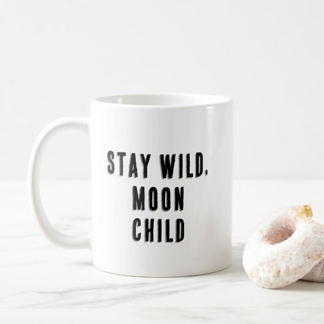 Stay Wild, Moon Child Coffee Mug (With Donut)