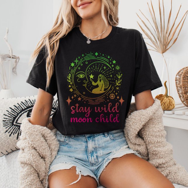 Stay Wild Moon Child Gradient Celestial Witchy  T-Shirt (Creator Uploaded)