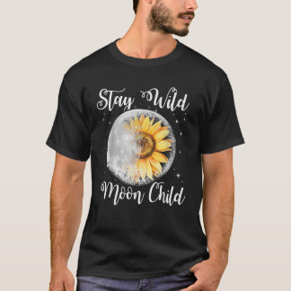 Stay Wild Moon Child Hippie Sunflower Tshirt Hippi