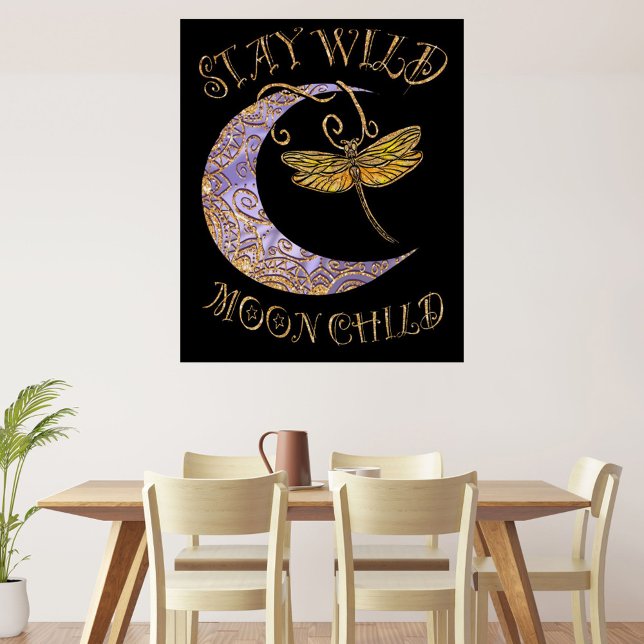 Stay Wild Moon Child Quote Golden Dragonfly & Moon Poster (Creator Uploaded)