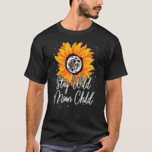 Stay Wild Moon Child Sunflower Boho Hippie Astrolo T-Shirt