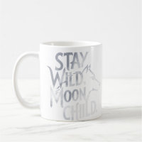 "Stay Wild, Moon Child" Wolf Typography Design
