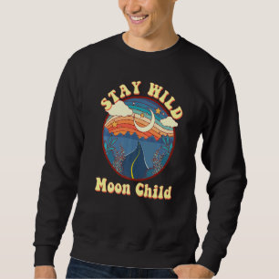 Stay Wild Moon Childmystical Aesthetic Outfit70s M Sweatshirt