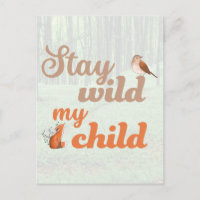 Stay wild my child