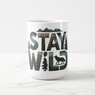 Stay Wild - Nature-Inspired Design Coffee Mug