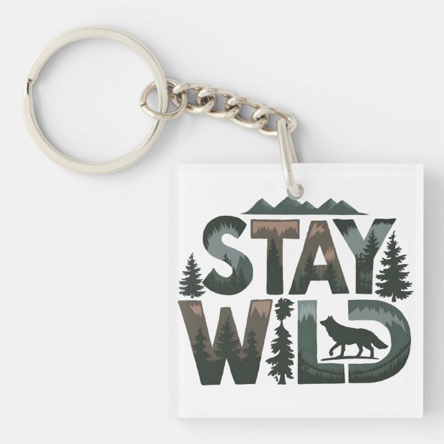 Stay Wild - Nature-Inspired Design Key Ring (Front)