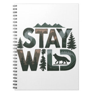 Stay Wild - Nature-Inspired Design Notebook
