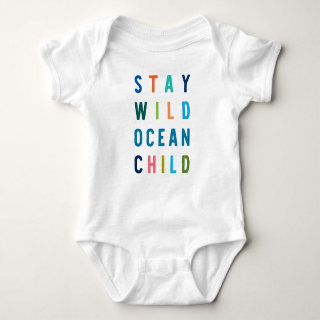 Stay Wild Ocean Child Baby Bodysuit (Front)